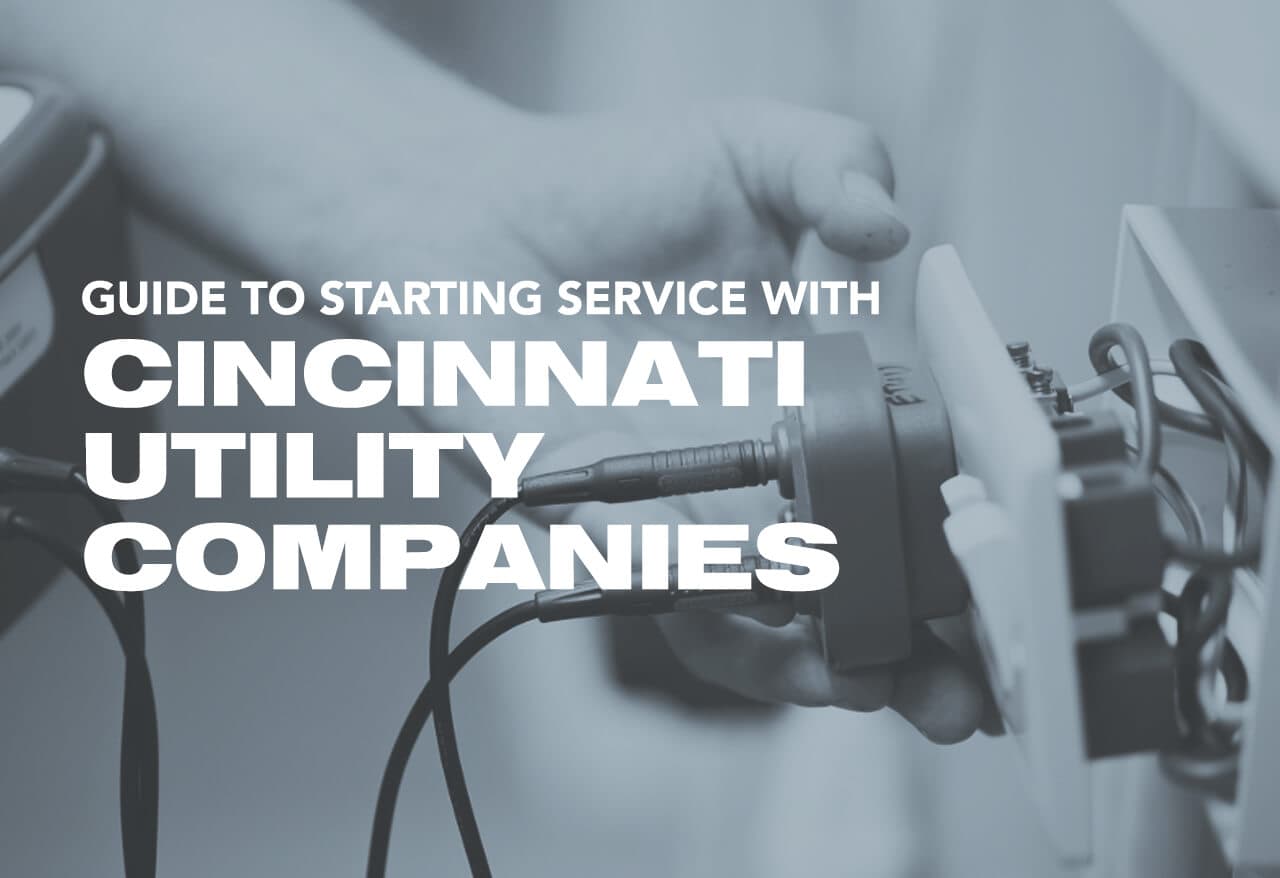 Guide to Starting Service with Cincinnati Utility Companies